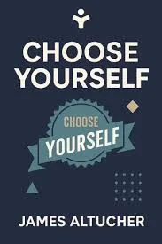 Choose Yourself By James Altucher