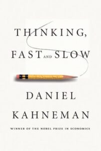 Thinking Fast and Slow Summary 